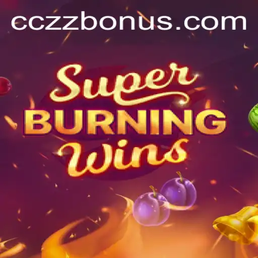 Exploring the Thrills of SuperBurningWins