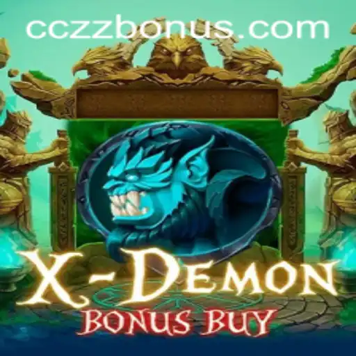 XDemonBonusBuy: A Comprehensive Overview of this Exciting Game by CCZZ.COM
